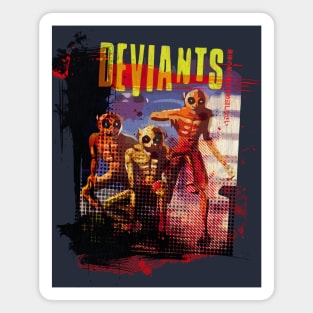 Deviants Magnet